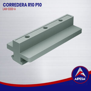 CORREDERA R10 P10  LAM-0300-A