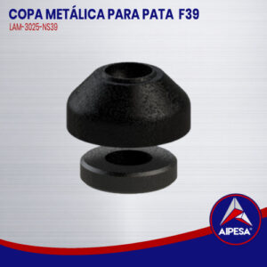 COPA METÁLICA PARA PATA  F39  LAM-3025-NS39
