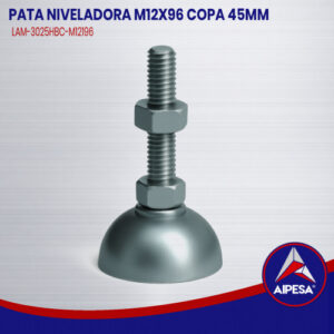 PATA NIVELADORA M12X96 COPA 45MM  LAM-3025HBC-M12196