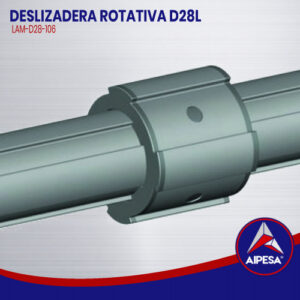 DESLIZADERA ROTATIVA D28L  LAM-D28-106