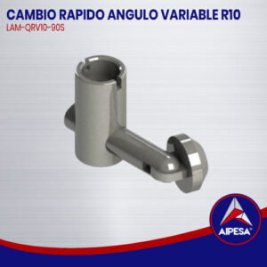 CAMBIO RAPIDO ANGULO VARIABLE R10  LAM-QRV10-90S