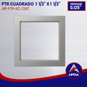 PTR CUADRADO DE ALUMINIO  1 1/2" X 1 1/2" DE 0.125" ESPESOR
